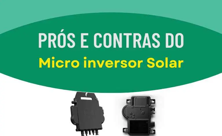 Prós e Contras dos Micro inversores solares