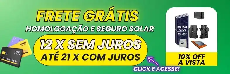 Oferta Solar 4, Frete grátis com homologação e seguro solar. Kit de energia solar com até 21 x de pagamento no cartão